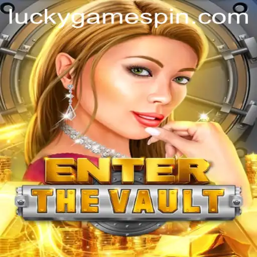 Unlock the Adventure: Discover 'EntertheVault', the Latest LuckyGame.PH Sensation