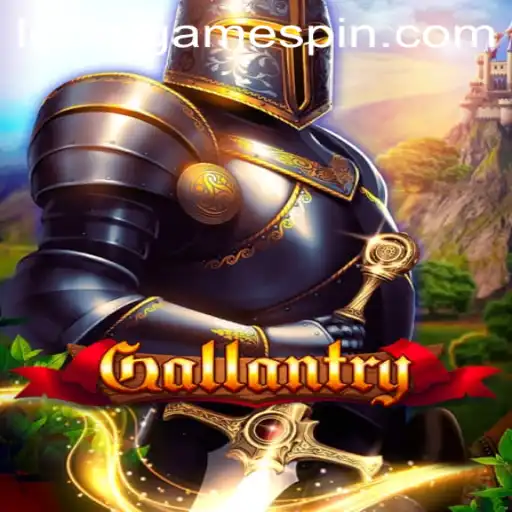 Explore the Thrilling World of Gallantry: A Game of Strategy and Chance