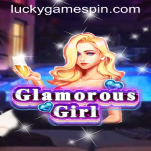 Exploring the Thrilling World of GlamorousGirl: Your Guide to the Latest Sensation by LuckyGame.PH