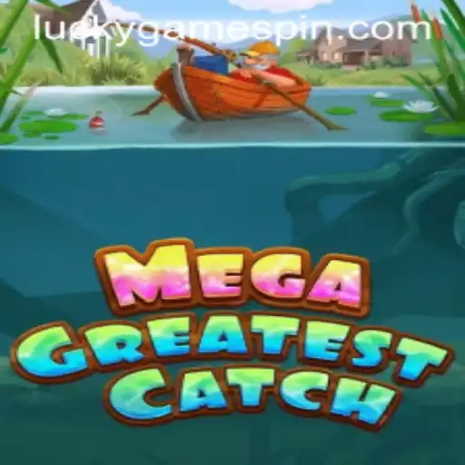 Unveiling MegaGreatestCatch: The Ultimate Gaming Experience with LuckyGame.PH