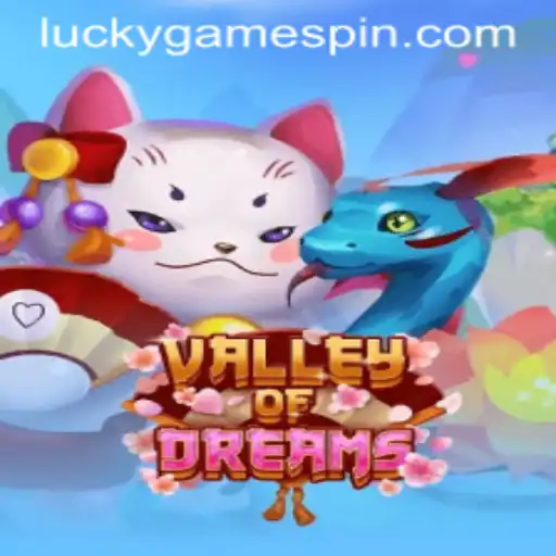 Exploring the Enchanting Universe of ValleyofDreams with LuckyGame.PH
